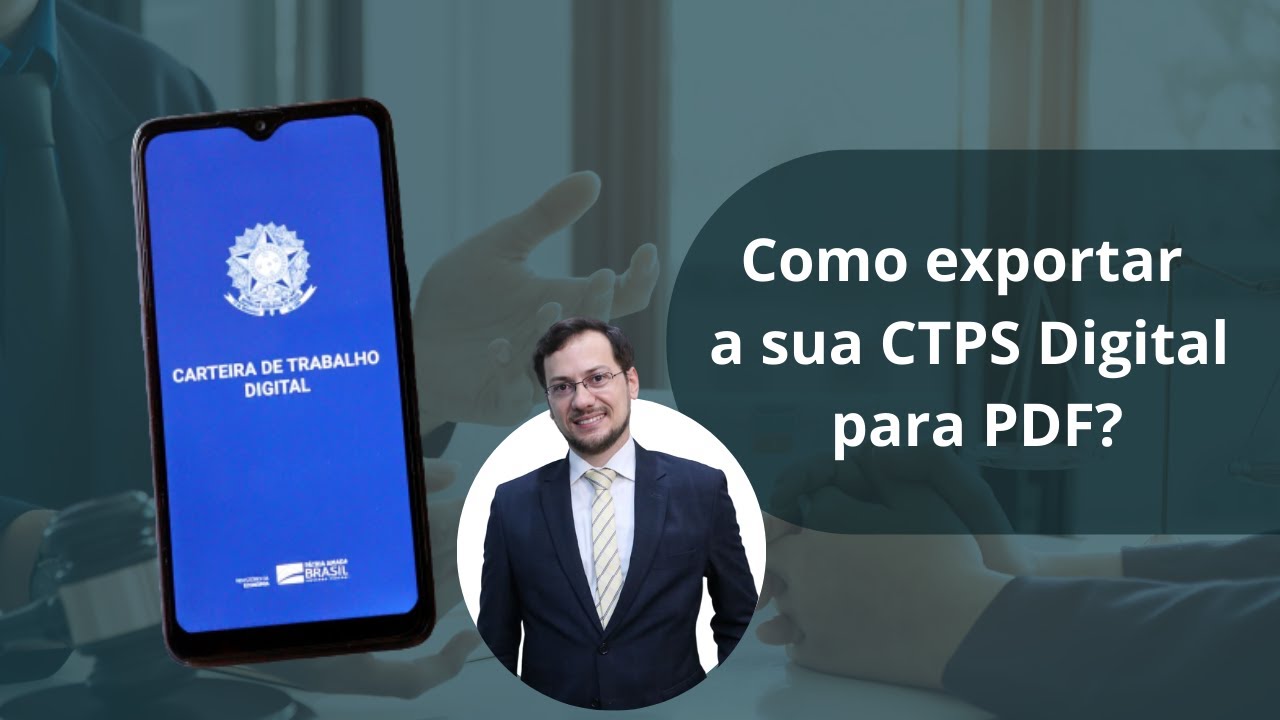 Como Exportar a Carteira de Trabalho Digital em PDF