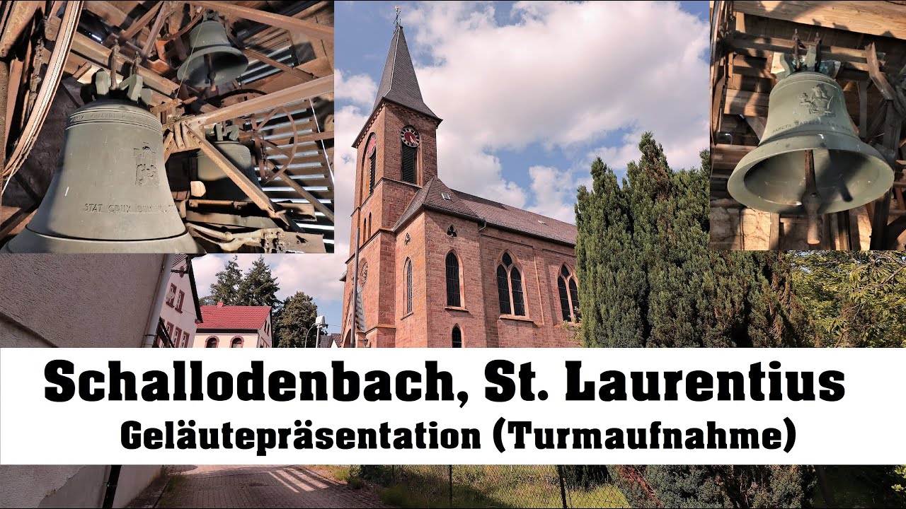 Schallodenbach, St. Laurentius, Geläutepräsentation (Turmaufnahme)