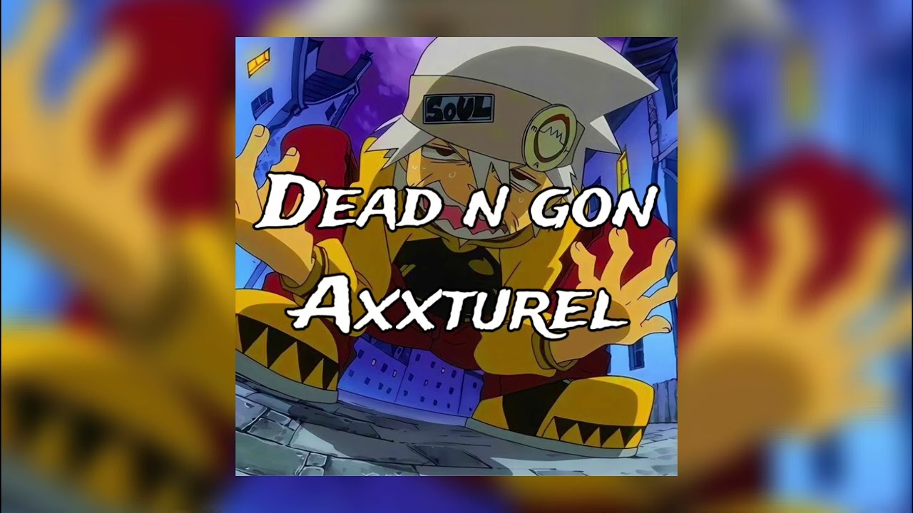 Axxturel - dead n gone (slowed + reverb)
