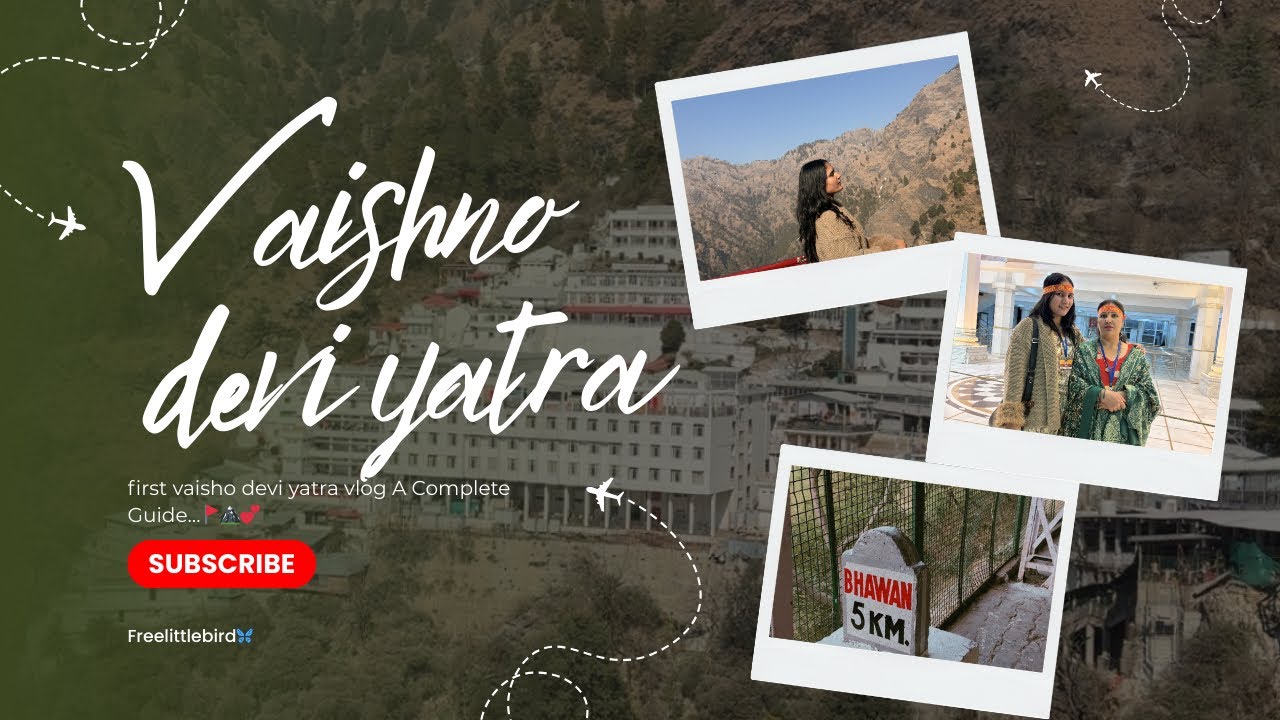 ✨ First Vaishno Devi Yatra Vlog | Complete Guide & Important Information 🙏 ✨
