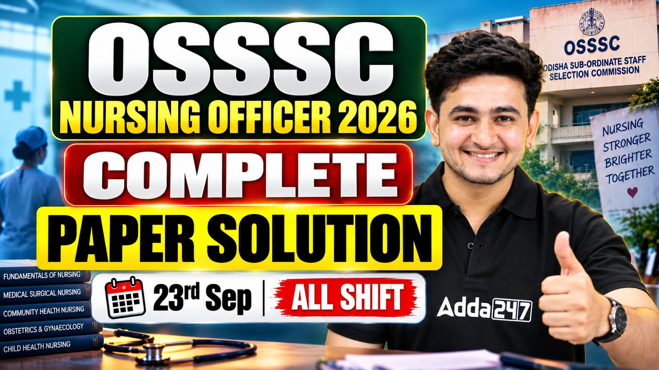 OSSSC Nursing Officer 2026 | Complete Paper Solution | 23rd Sep All Shift