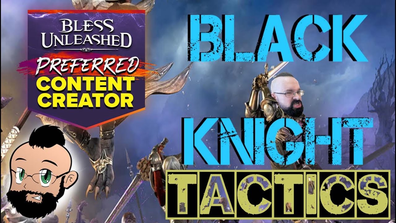 Bless Unleashed Tactics: Black Knight Field Boss
