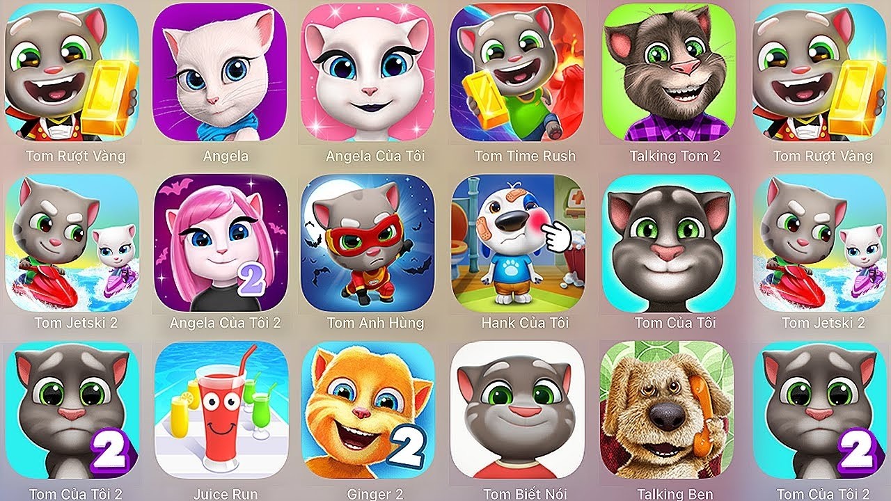 My Talking Tom 2,Tom Jetski 2,Tom Time Rush,Angela,My Talking Hank,Angela,Juice Run,Talking Ben,[[[