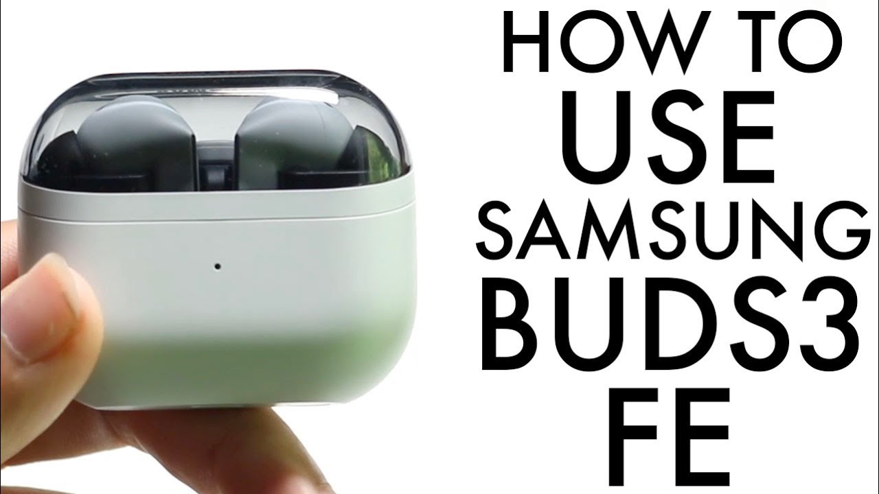 How To Use Samsung Galaxy Buds3 FE! (Complete Beginners Guide)