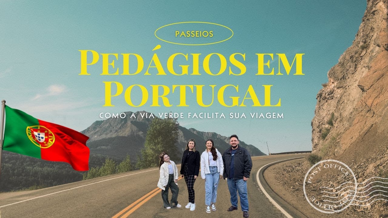 Pedágios em Portugal: Como a via verde facilita sua viagem