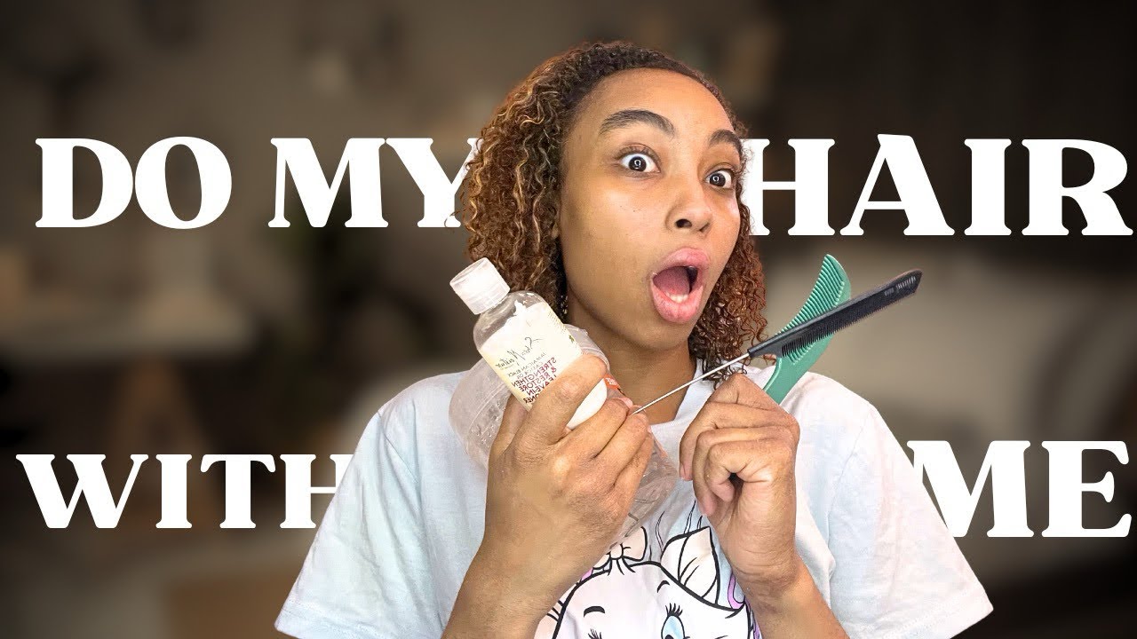 yapping & doing my hair