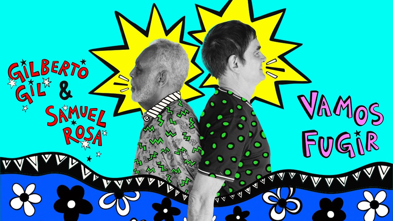 Samuel Rosa, Gilberto Gil - Vamos Fugir
