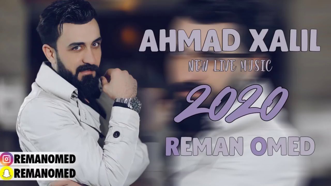 Ahmad Xalil ~ MIX ( چەند گۆرانیەکی خۆش ) Music   Farman Osman 2020