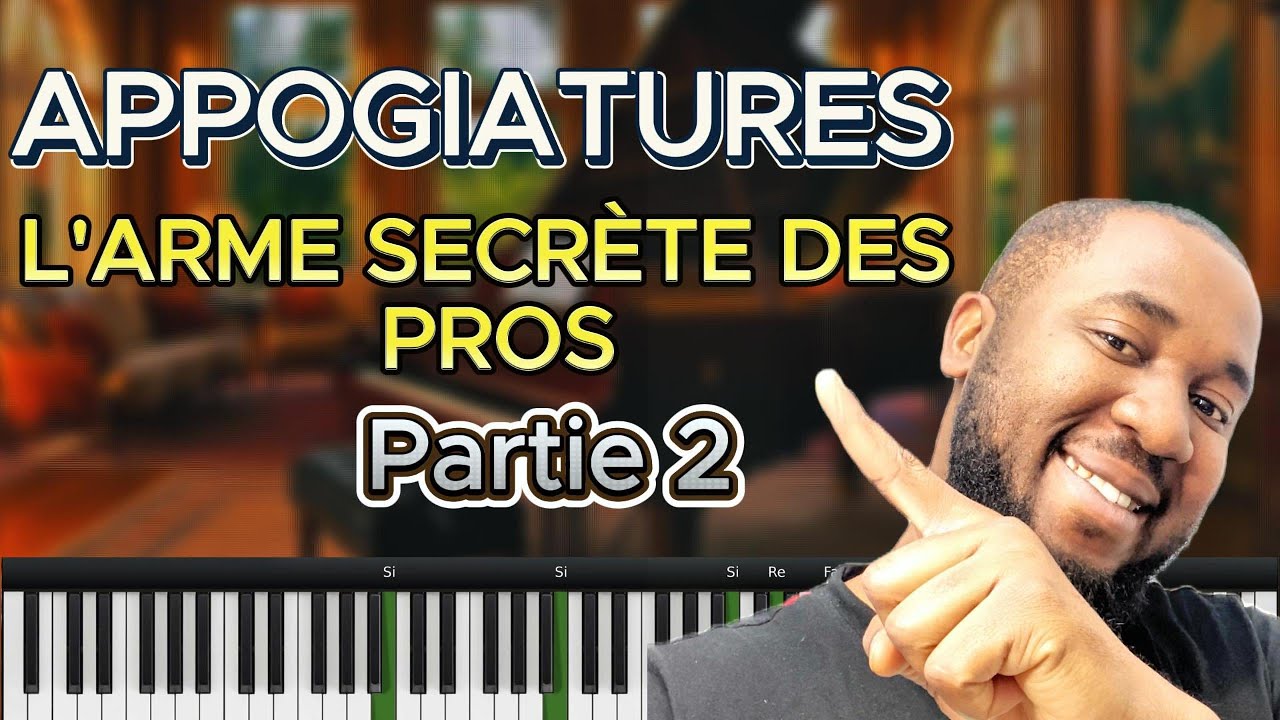 Appogiatures:  L'arme des pros/ Partie 2 (Tutoriel Piano gospel débutants)