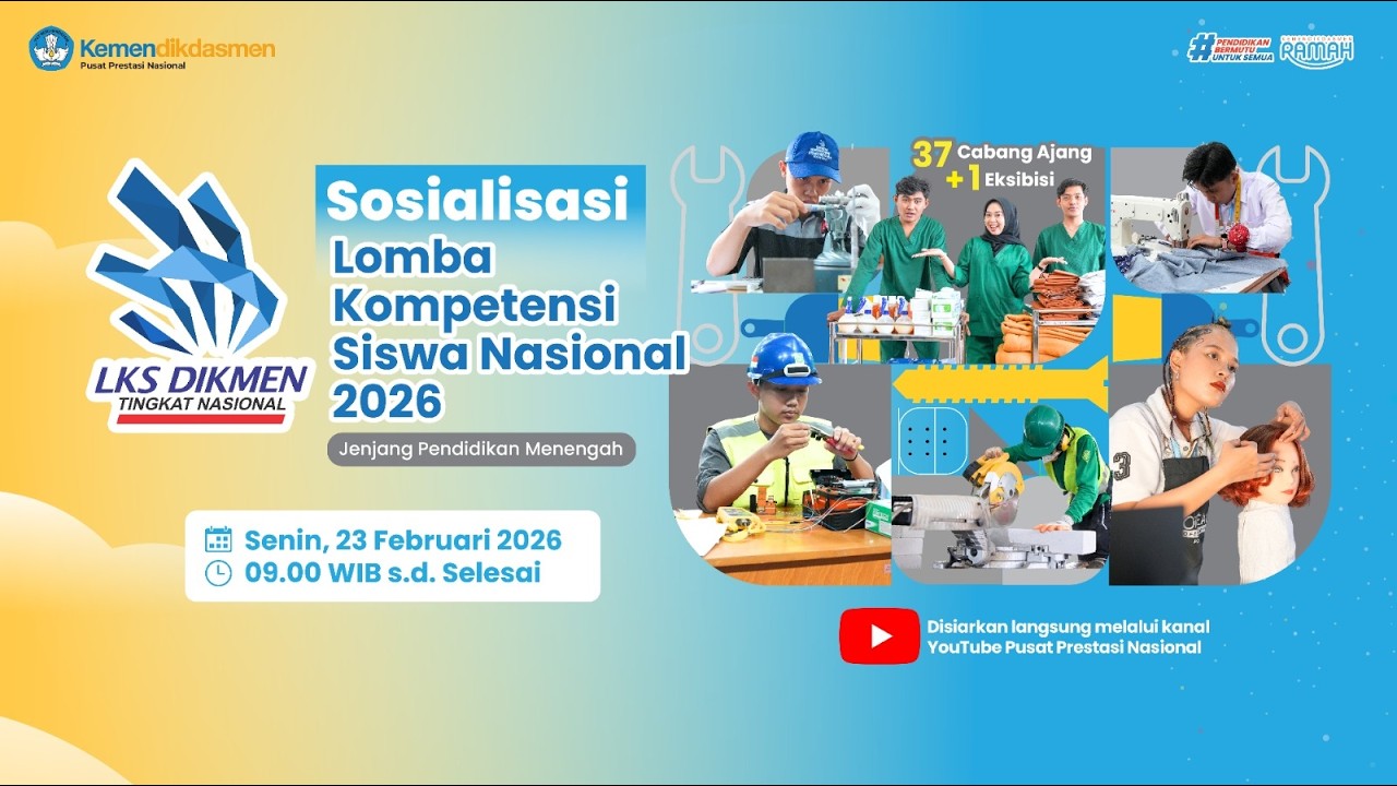 Sosialisasi Lomba Kompetensi Siswa (LKS) Jenjang Pendidikan Menengah 2026