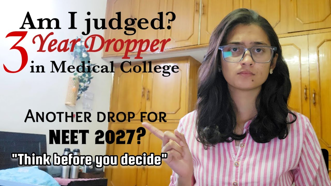 Am I Judged for Taking 3 Drops for NEET😯? Should You Take a Drop for NEET 2027?🤷🏻&zwj;♀️