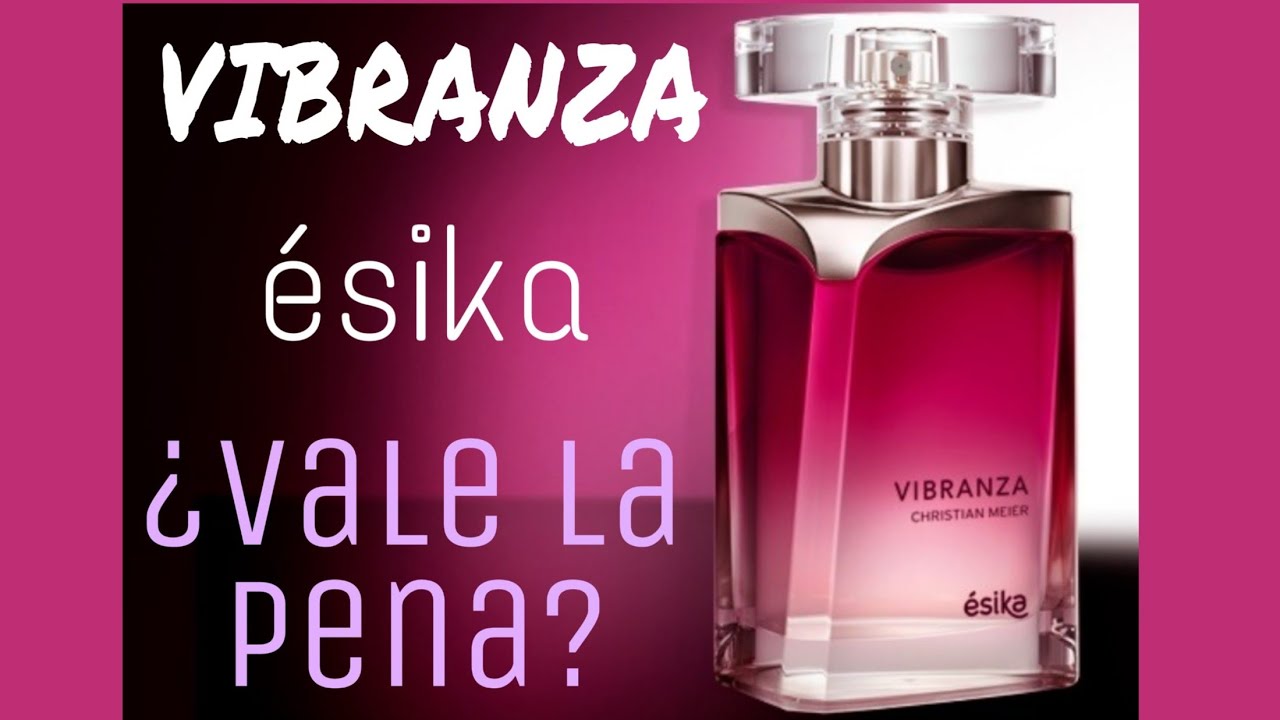 Perfume VIBRANZA de ESIKA *Reseña*