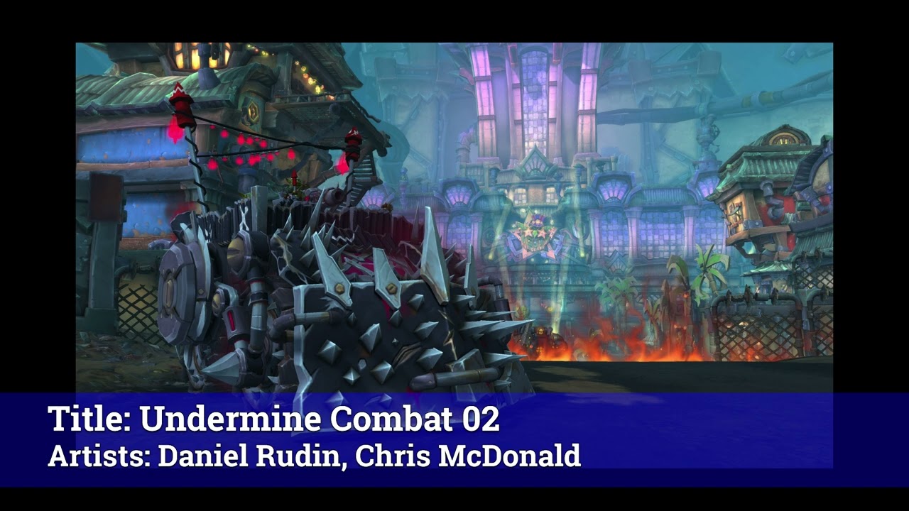 Undermine Combat Undermine(D) Music - Patch 11.1.0