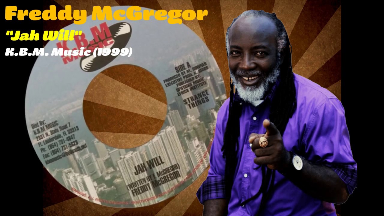 Freddy McGregor - Jah Will (K.B.M. Music) 1999