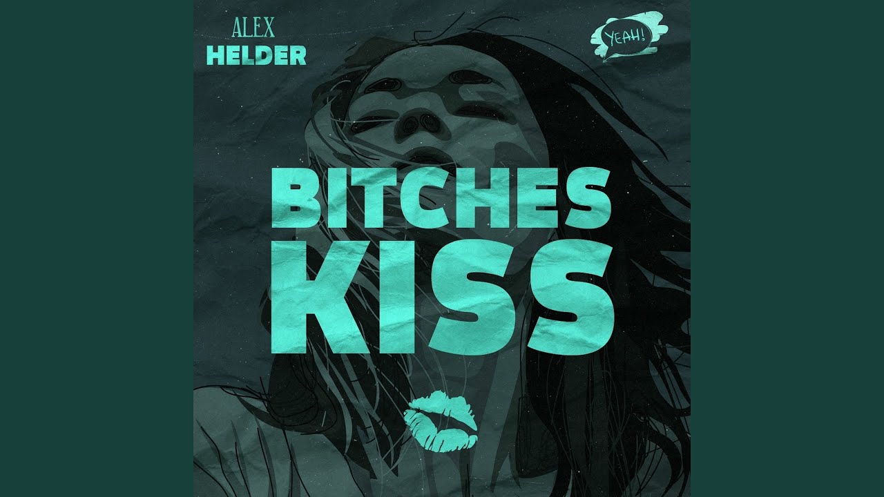 Bitches Kiss