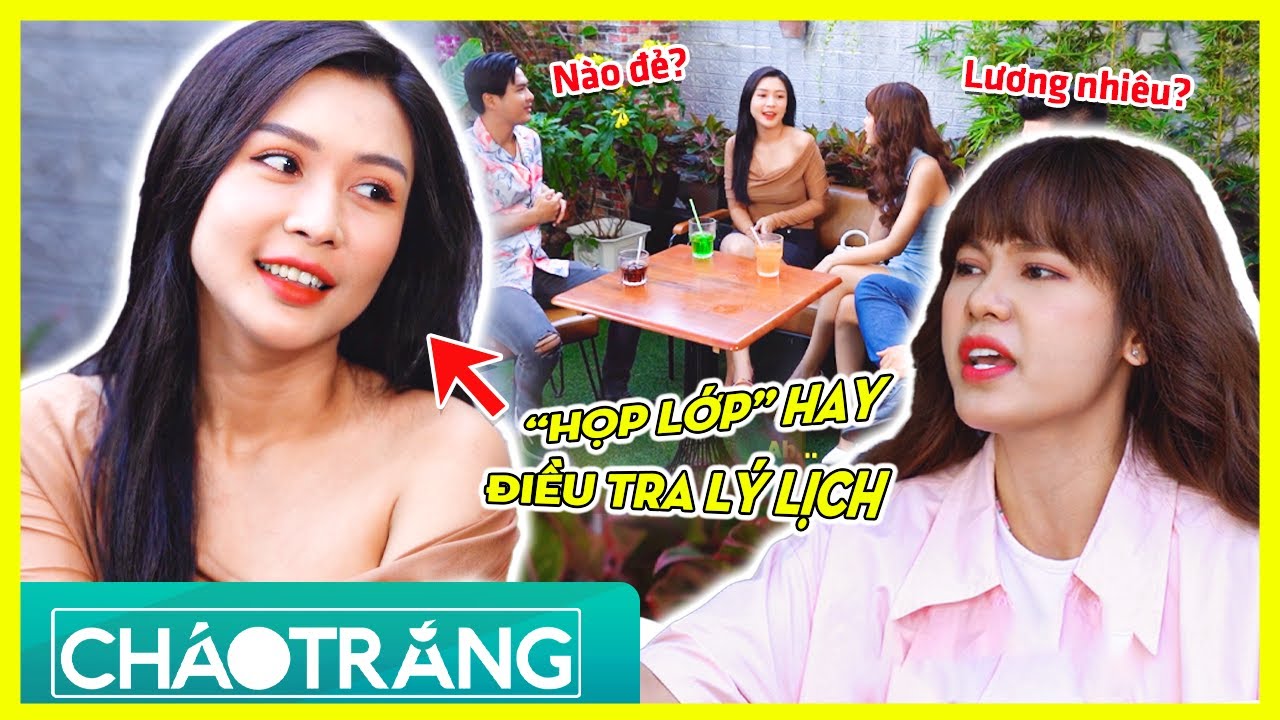 Đi HỌP LỚP Bị Bạn Xấu Hỏi NHƯ TRA LÝ LỊCH!! Chị Đẹp Nhờ Chồng Xử Lý Và Cái Kết | Cháo Trắng