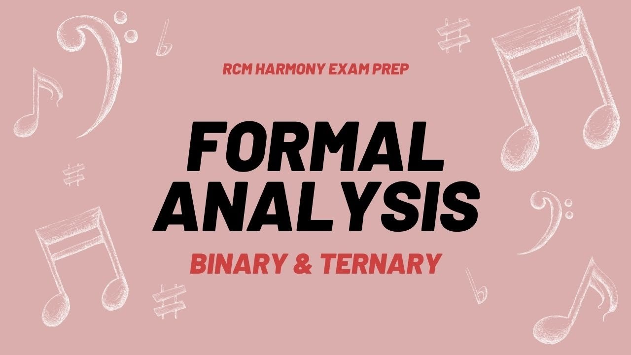 Binary & Ternary Form (RCM Harmony 9 Exam Prep)