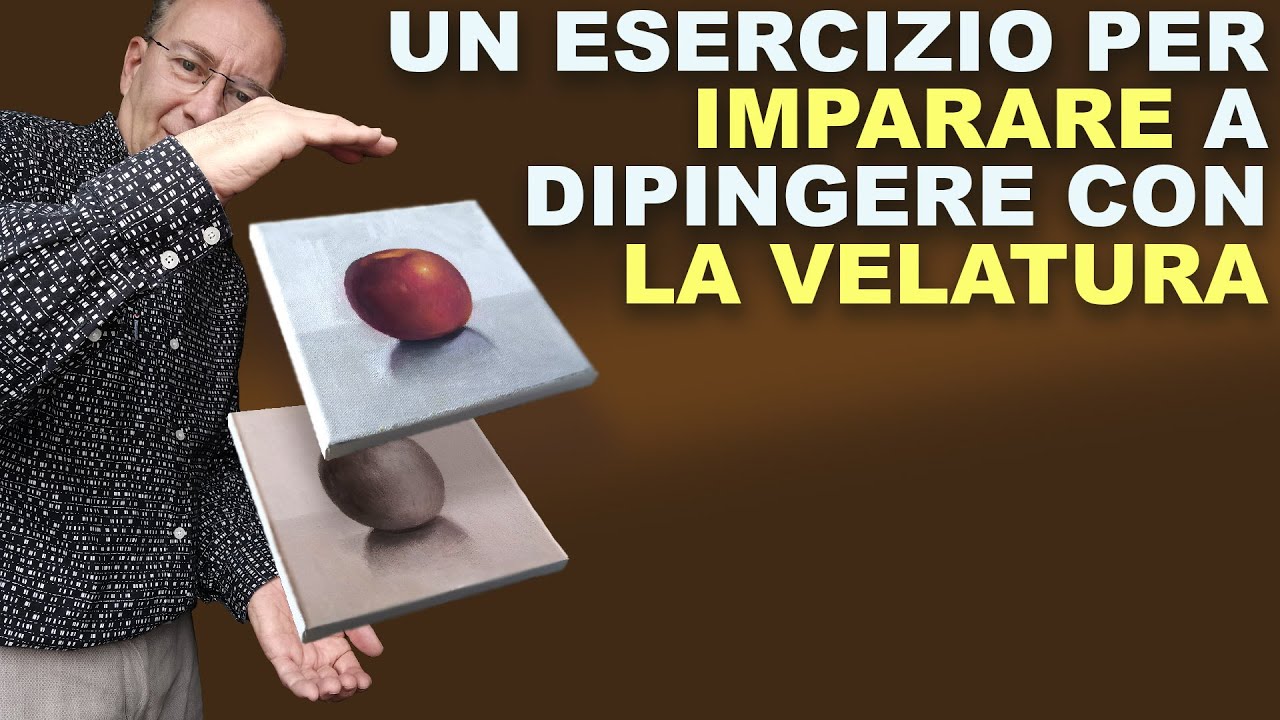 La velatura con i colori a olio come dipingere un oggetto dal vero