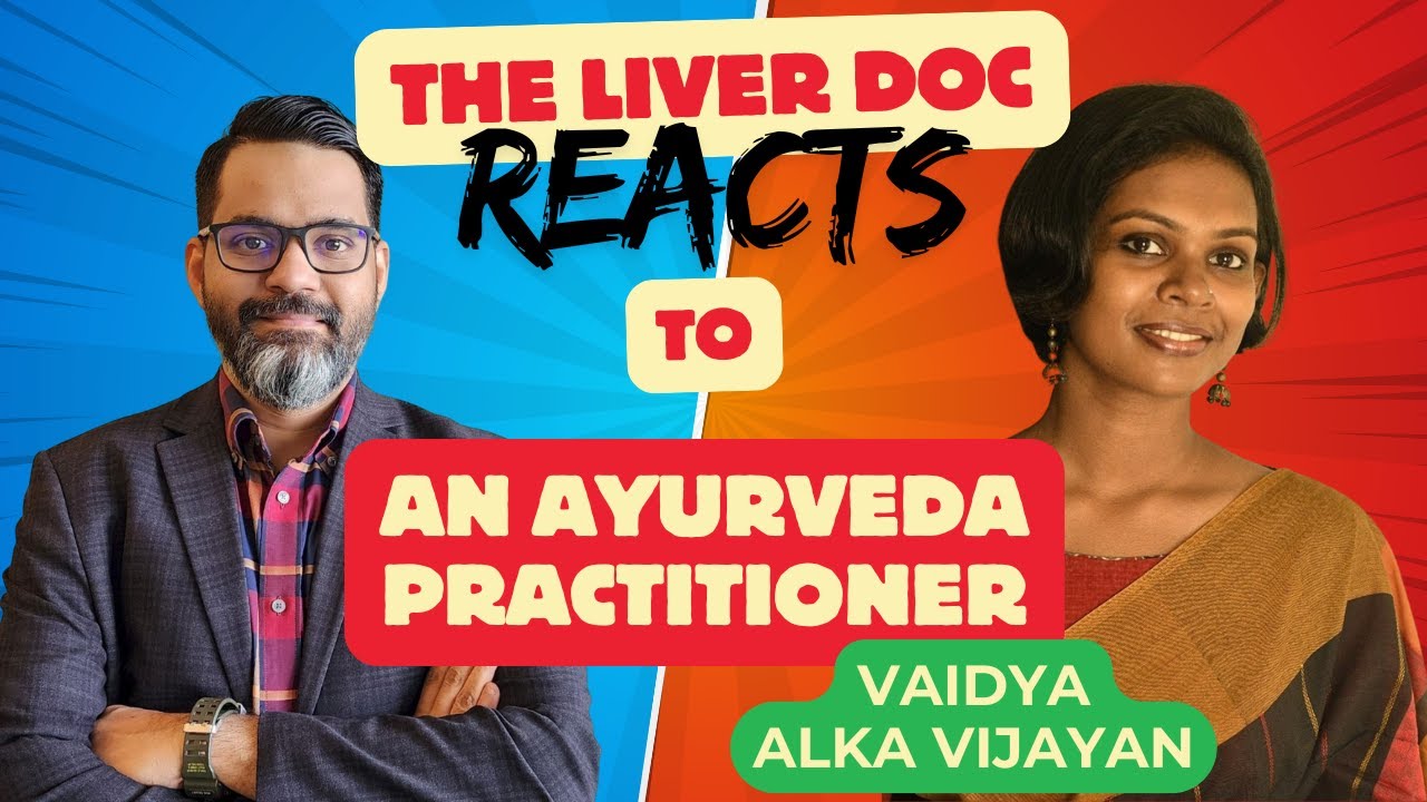 The Liver Doc REACTS to Ayurvedic 
