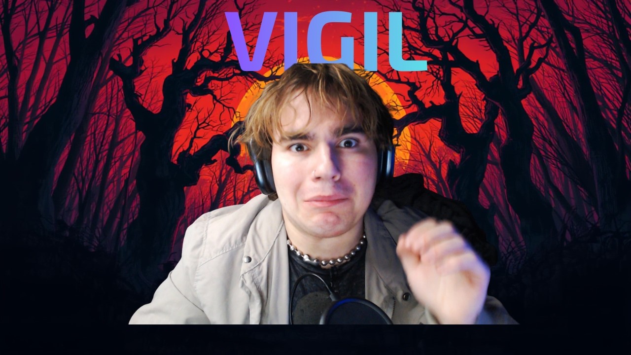 I PLAYED VIGIL FOR THE FIRST TIME