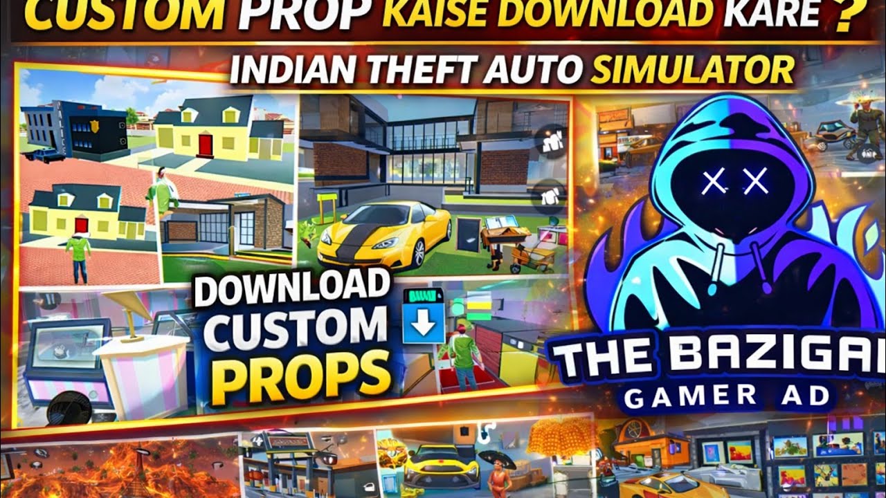 How to download custom prop in indian theft auto simulator game The Bazigar Gamer AD 