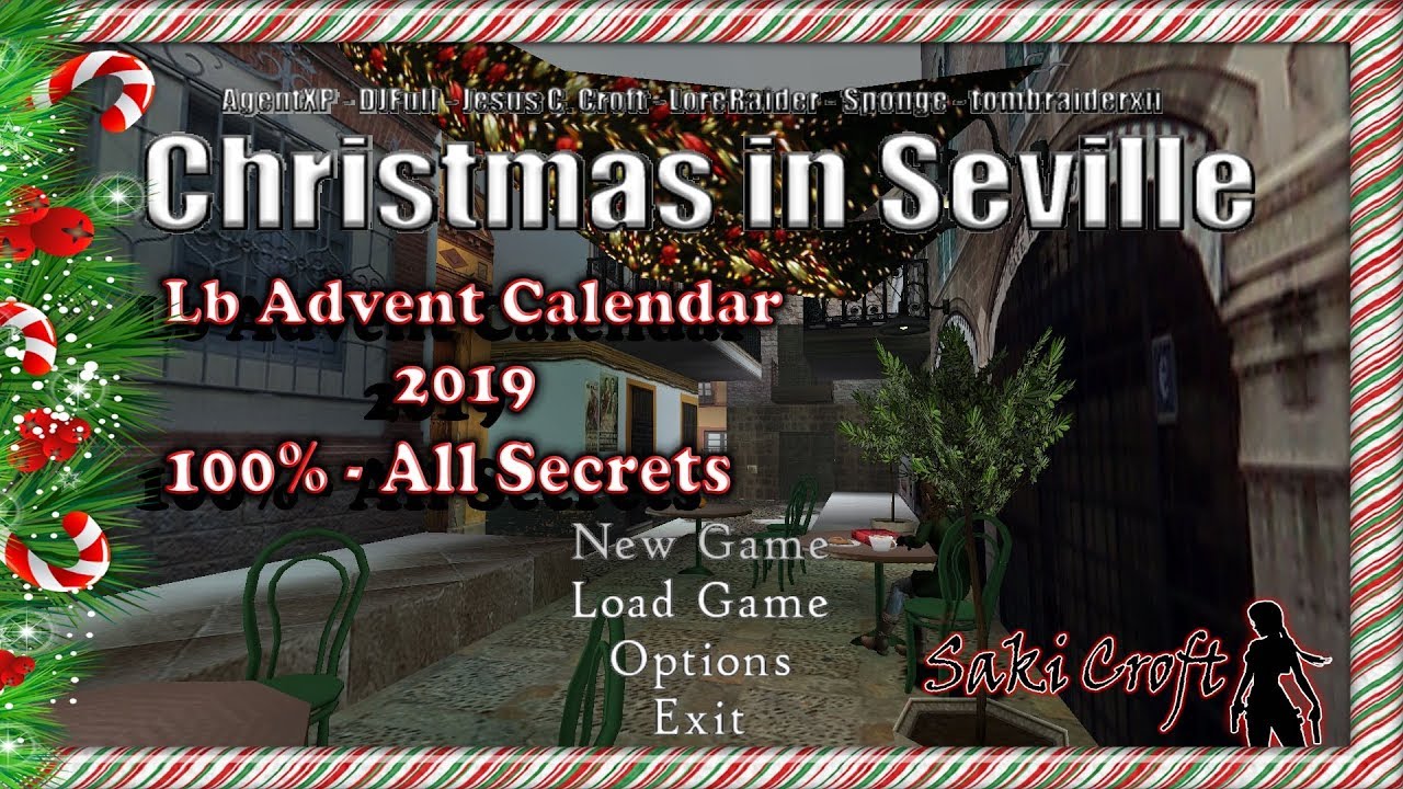 TRLE LB ADVENT CALENDAR 2019 ~ Christmas in Seville Full Walkthrough