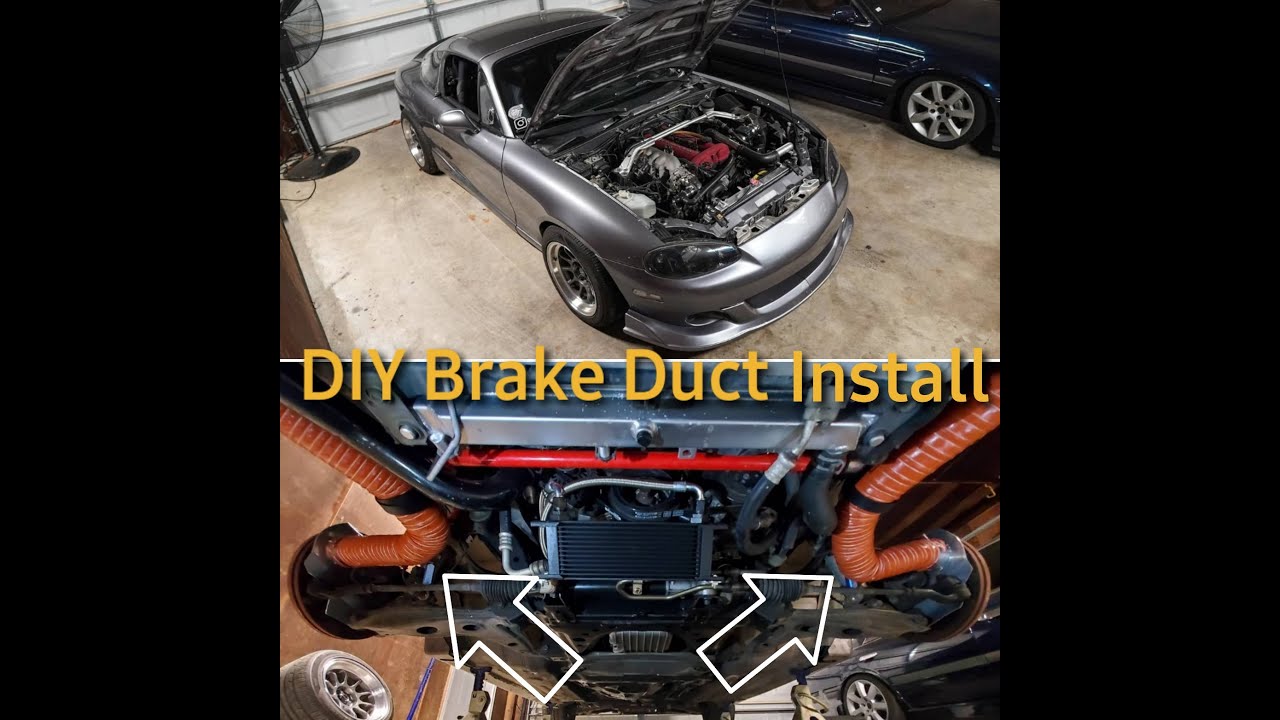 DIY MIATA BRAKE DUCT INSTALL