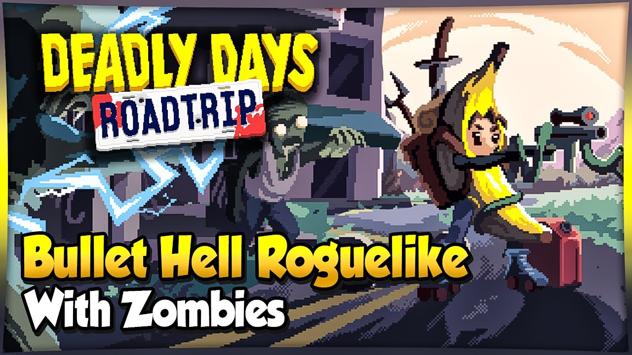 Deadly Days: Roadtrip - Playing New Pixel Graphics Action Roguelike with Zombies