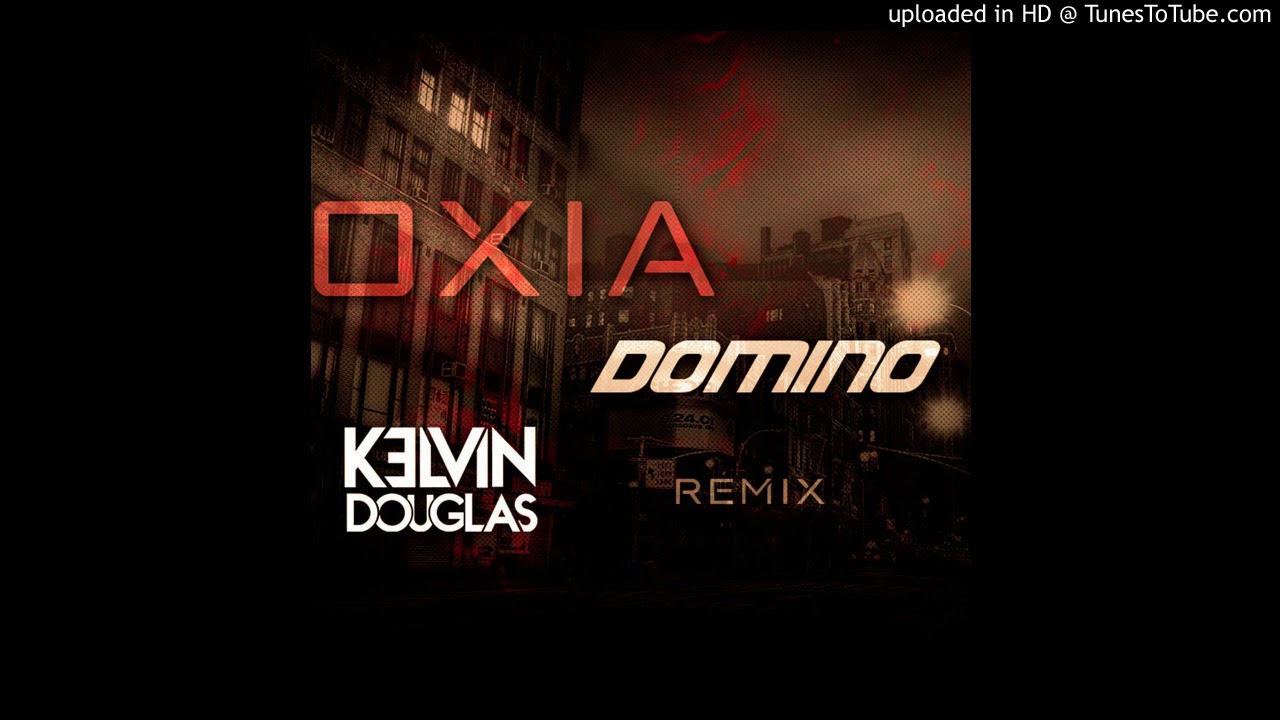 Oxia - Domino (Kelvin Douglas Remix)