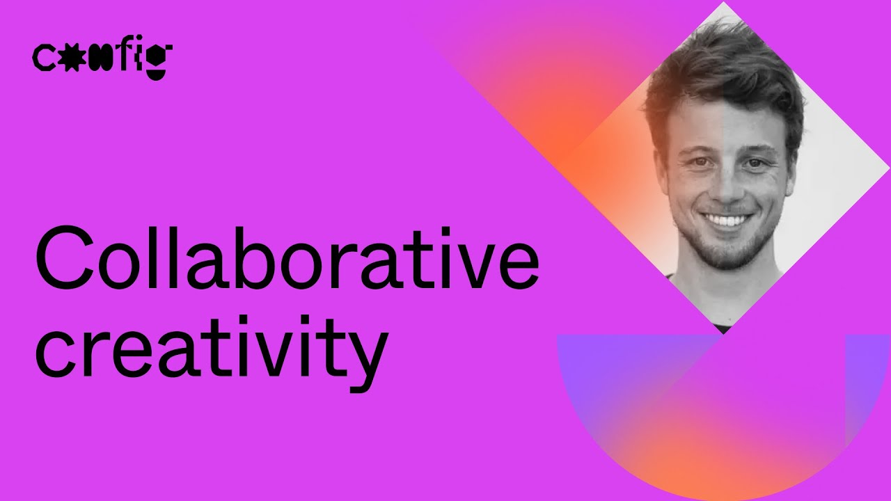 Collaborative creativity - Nikolas Klein (Config 2021)