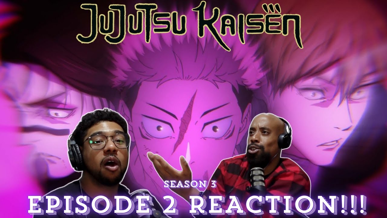 JUJUTSU KAISEN SEASON 3 EPISODE 2 REACTION!!! | 