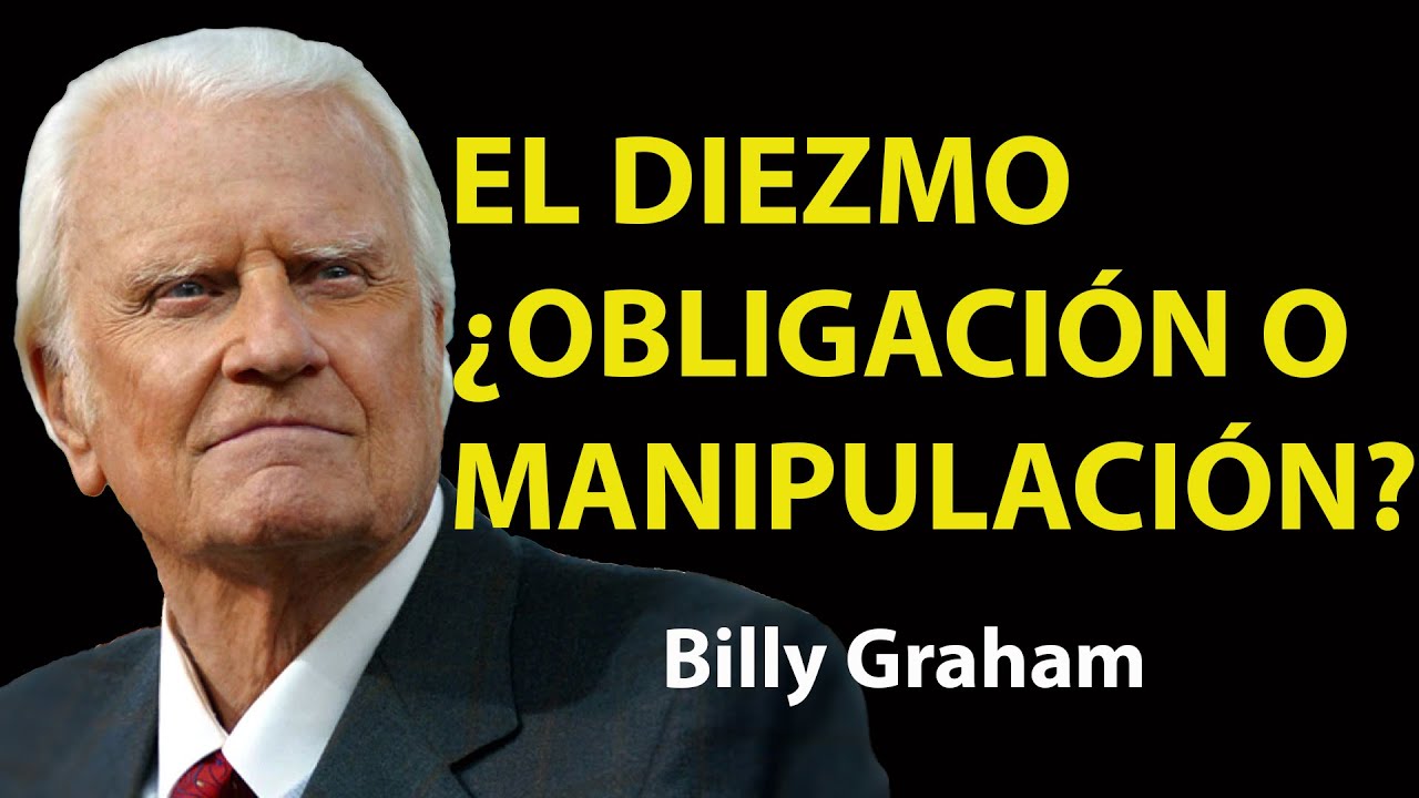 El Diezmo en la Biblia Lo que Nunca te Explicaron | Predicas De Billy Graham