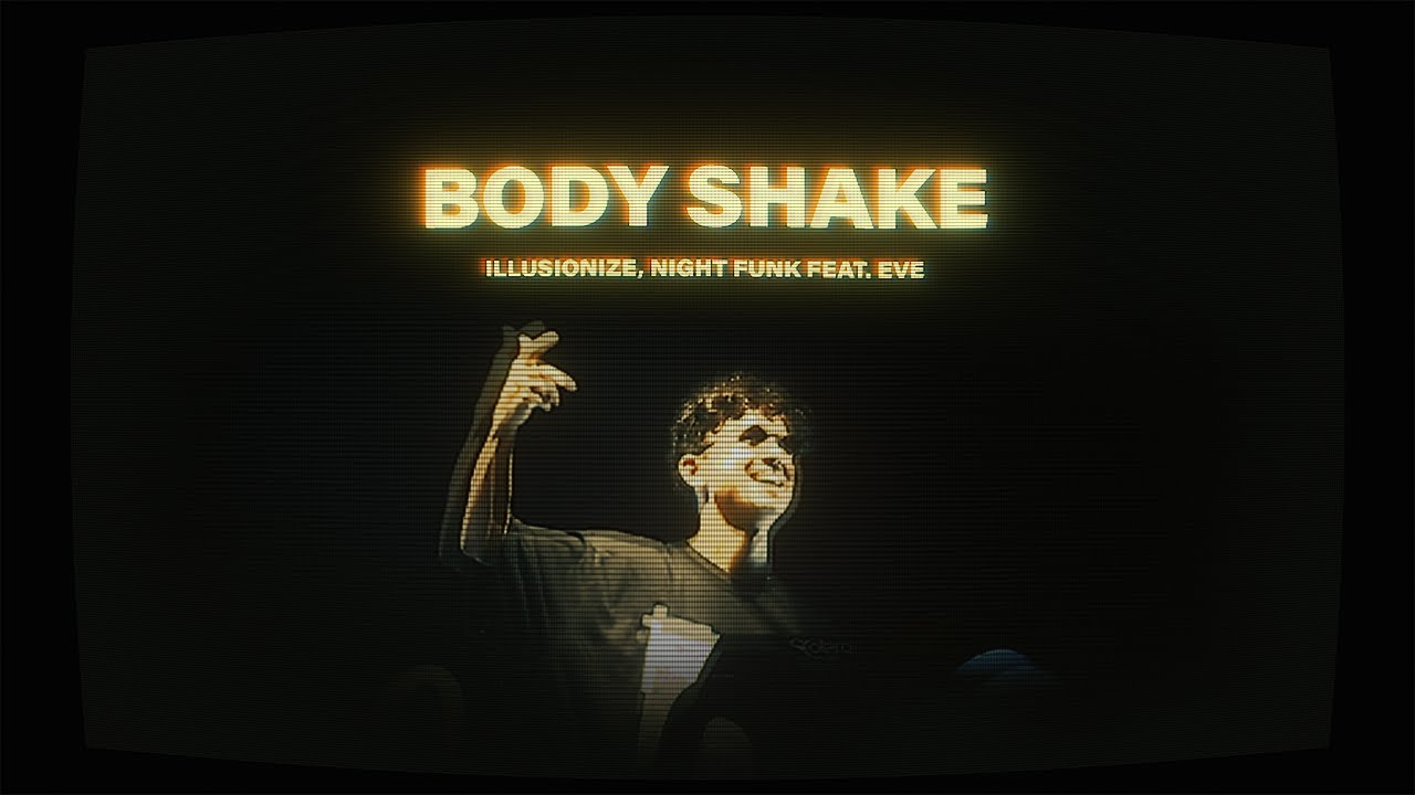 Illusionize, Night Funk feat. EVEL!N - Body Shake