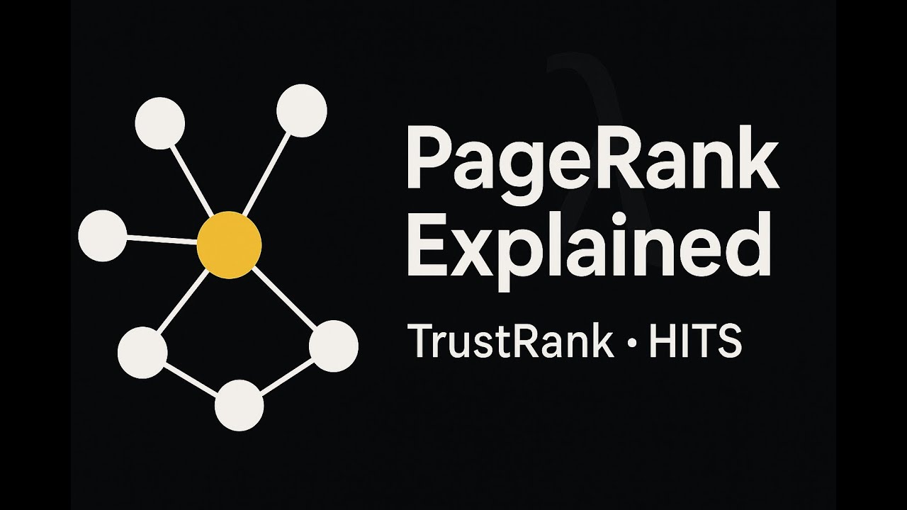 The Idea Behind Google Search: PageRank & Link Analysis Explained