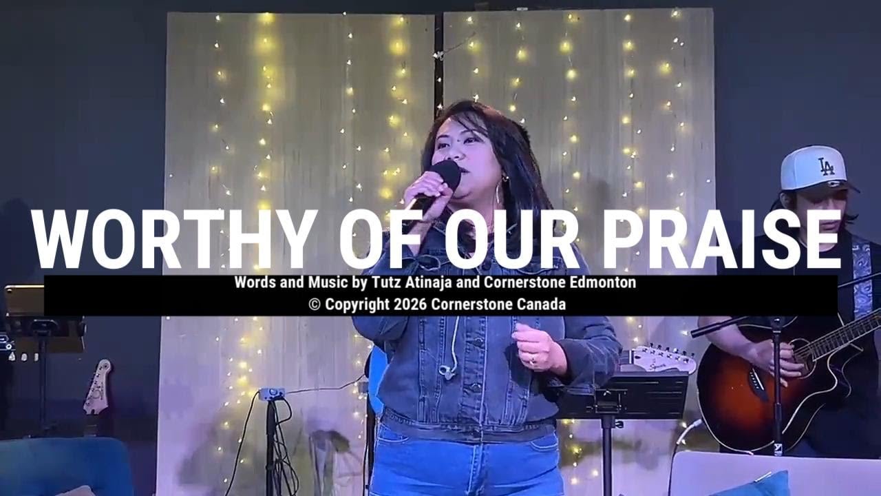 Worthy of Our Praise (Official Live Video) | Cornerstone Canada