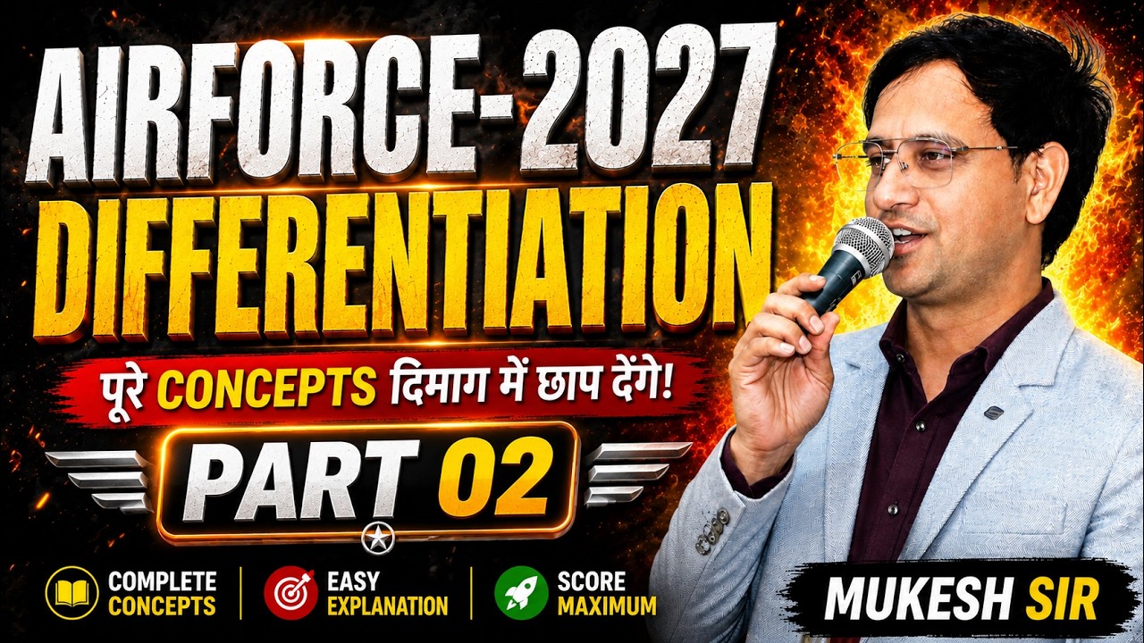 Airforce 2027 Maths Differentiation Complete Concepts + Important Questions | Maths By Mukesh Sir