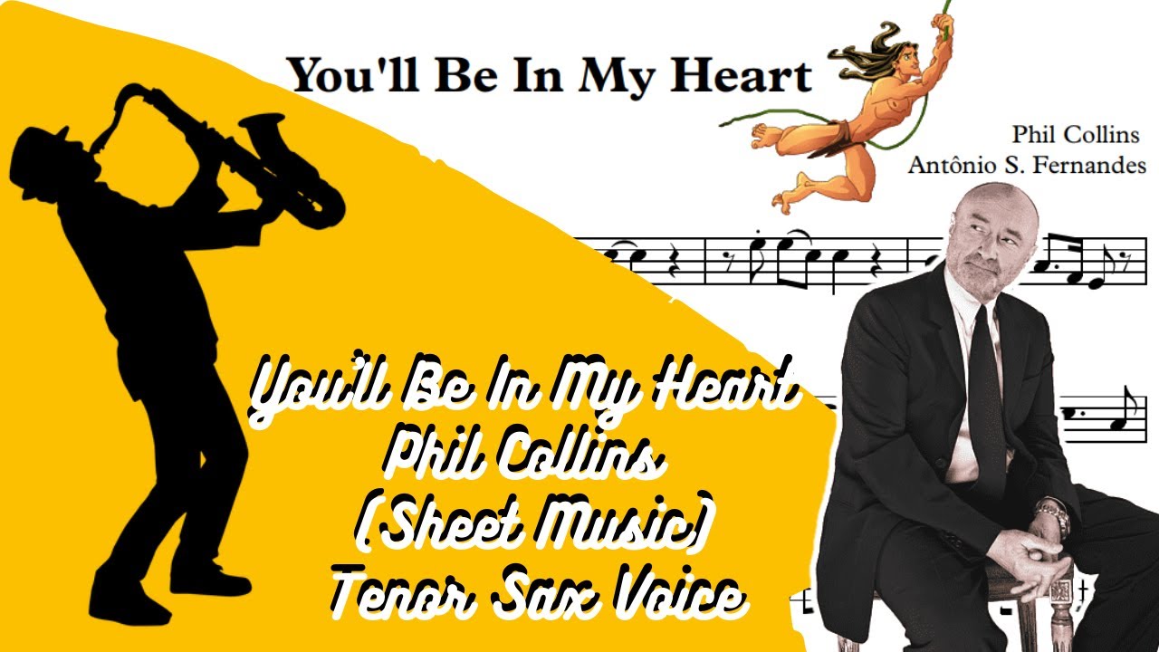 You'll Be In My Heart - Phil Collins (Sheet Music) Tenor Sax 🎷Voice🎷