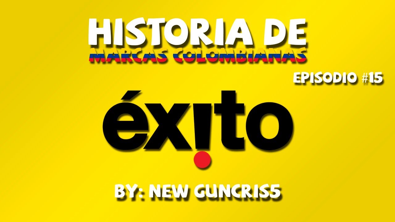 La historia de Almacenes &Eacute;xito | Marcas Colombianas | Episodio 15