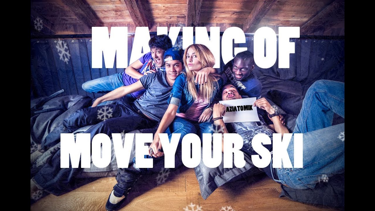 AZIATOMIK - Move your ski (MAKING OF)