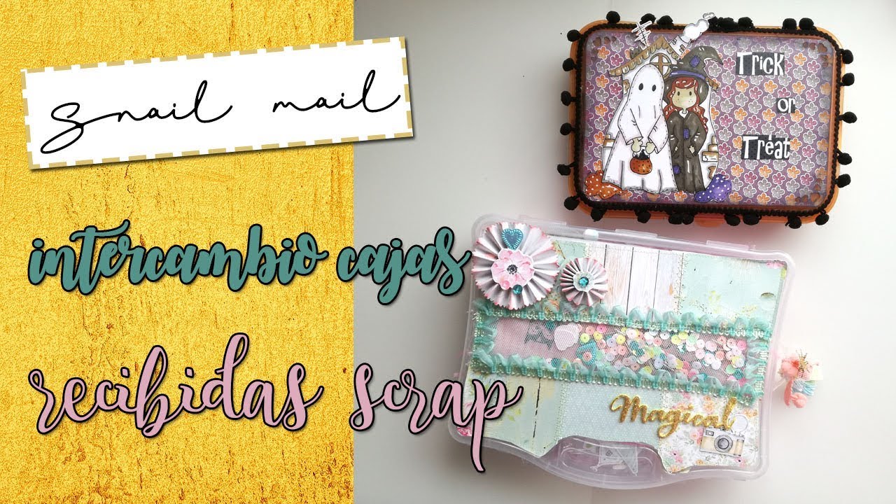SNAIL MAIL: INTERCAMBIO CAJITAS SCRAPBOOK | MAILBOX | 2019