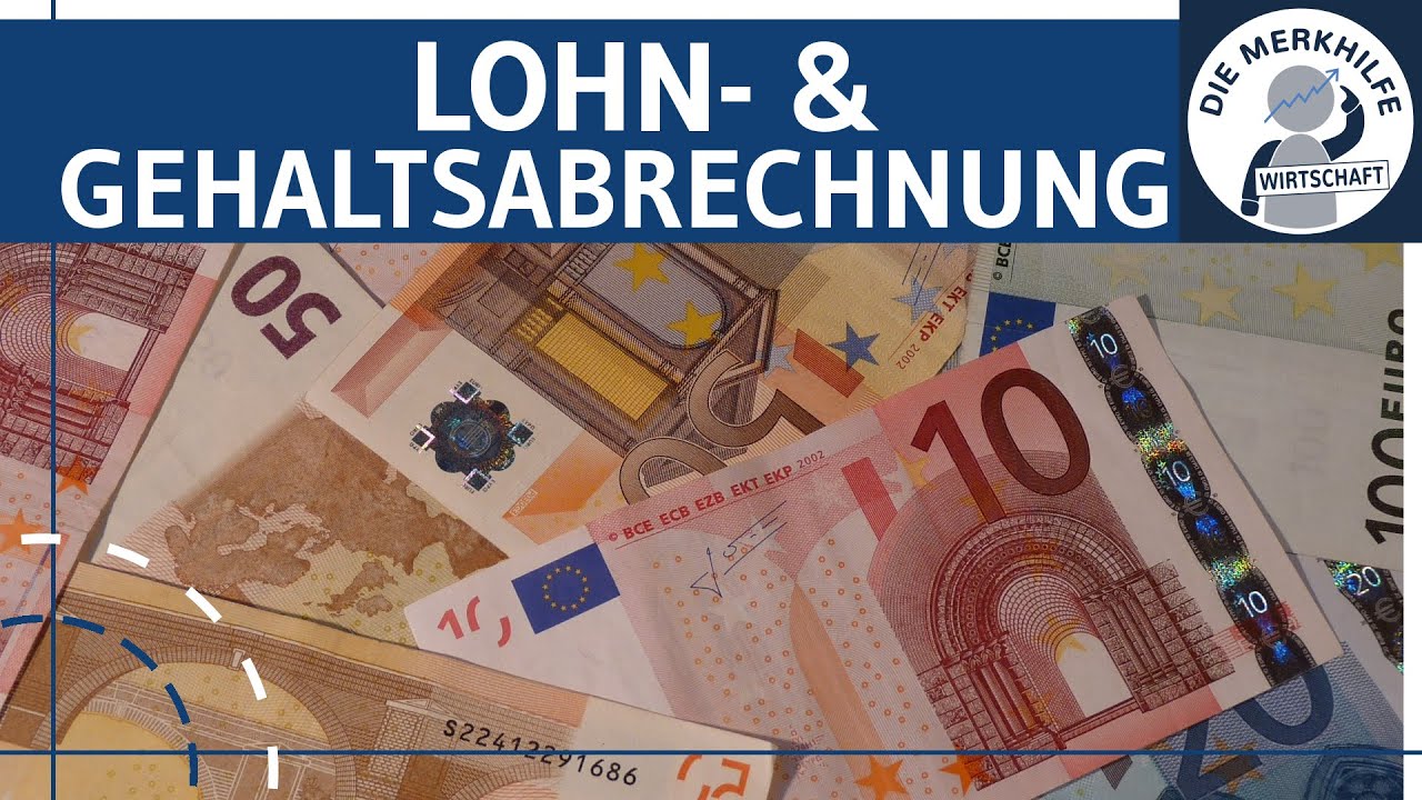 Lohn- & Gehaltsabrechnung: rechtliche Grundlagen, Aufbau, Bestandteile einfach erkl&auml;rt - Buchf&uuml;hrung