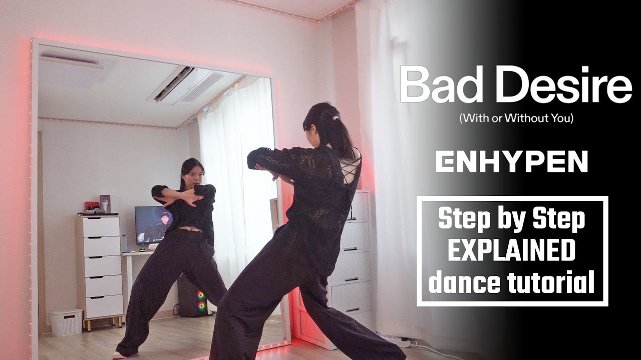 ENHYPEN (엔하이픈) 'Bad Desire (With or Without You)' #dancetutorial Step by Step EXPLAINED
