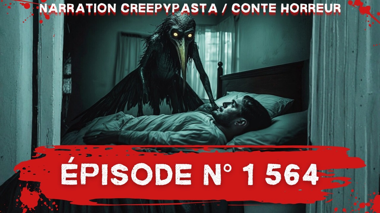 Creepypasta FR - Épisode n° 1 564 #creepypastar #horreurfr #paranormal