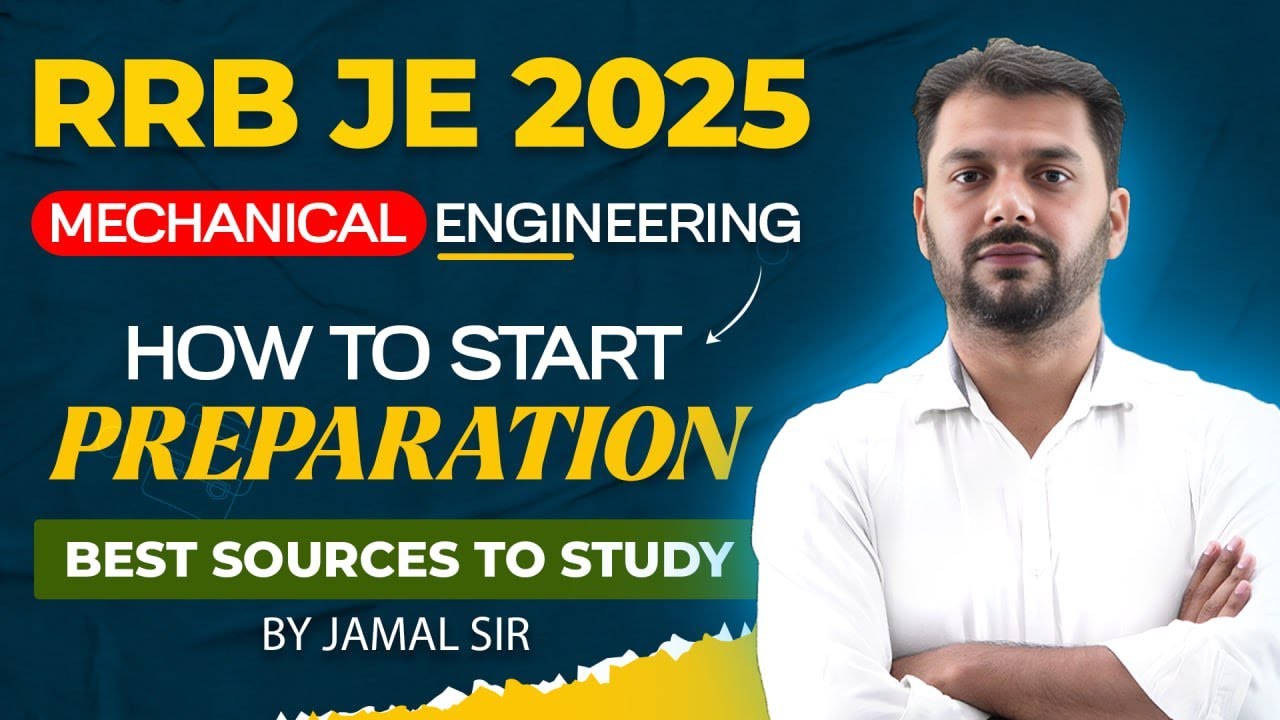 RRB JE 2025 | Mechanical Engineering Preparation Guide | Best Sources to Study by Jamal Sir