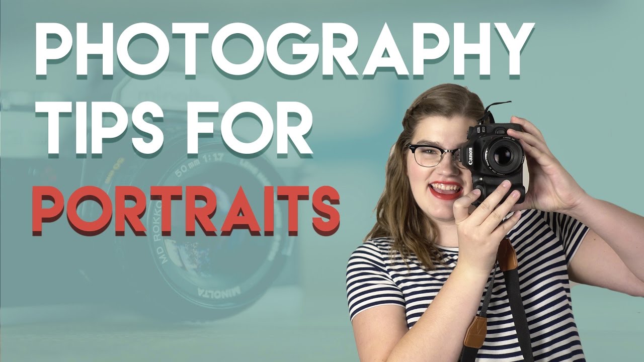 Portrait Photography Tips for Beginners