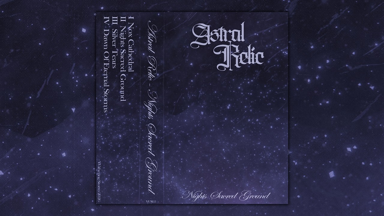 Astral Relic - Nights Sacred Ground (Full EP)
