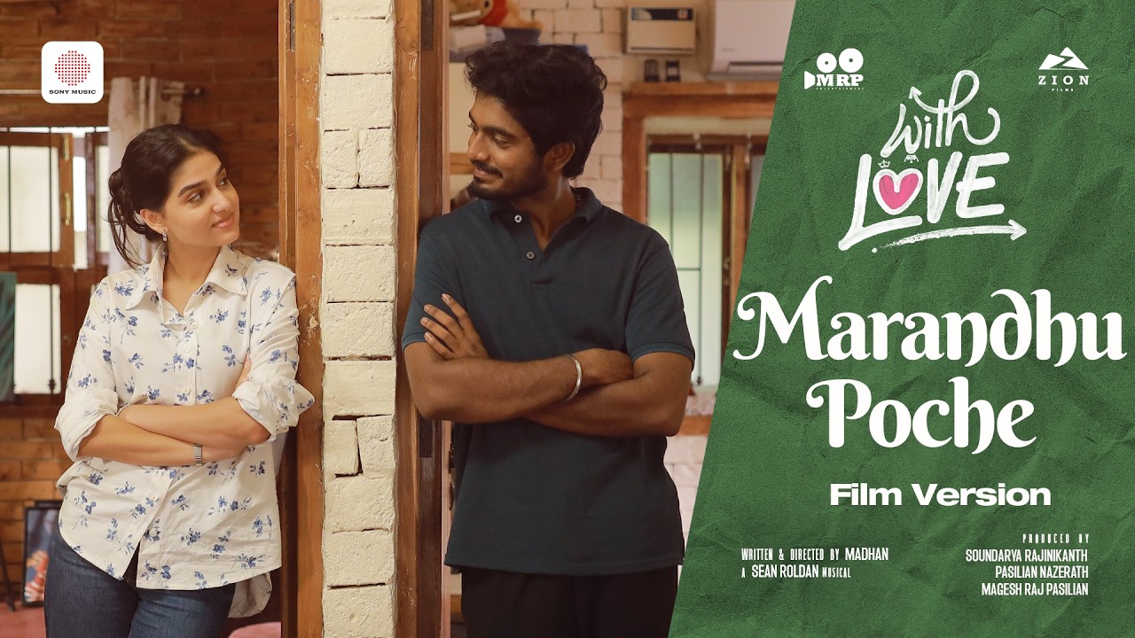 Marandhu Poche - Video Song (Film Version) | With Love | Abishan Jeevinth | Anaswara | Sean Roldan