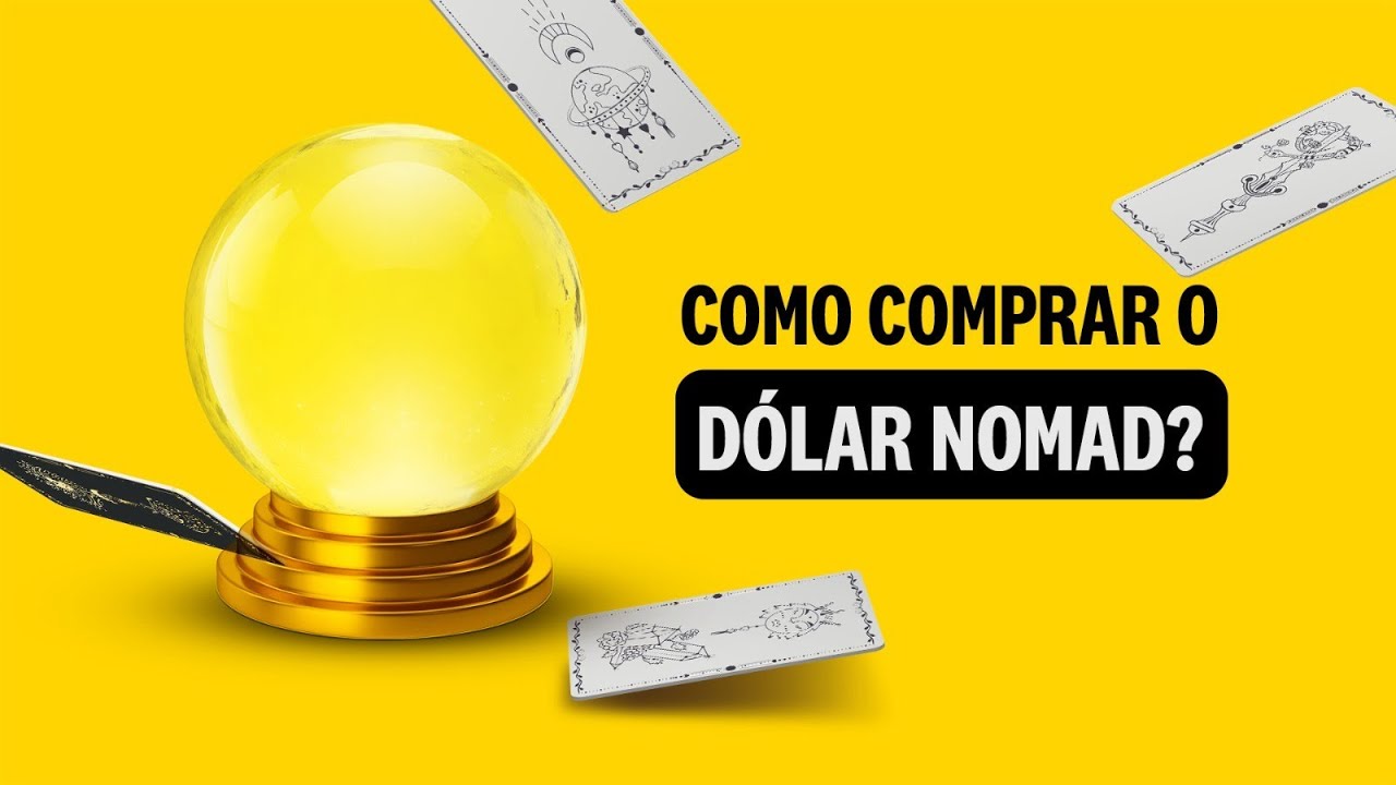 Como comprar o D&oacute;lar Nomad?