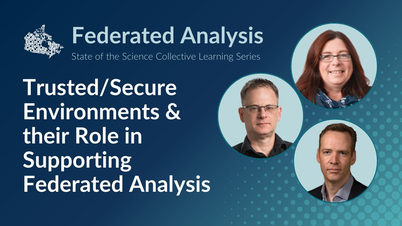 Federated Analysis Collective Learning Series: The Role of Trusted/Secure Environments