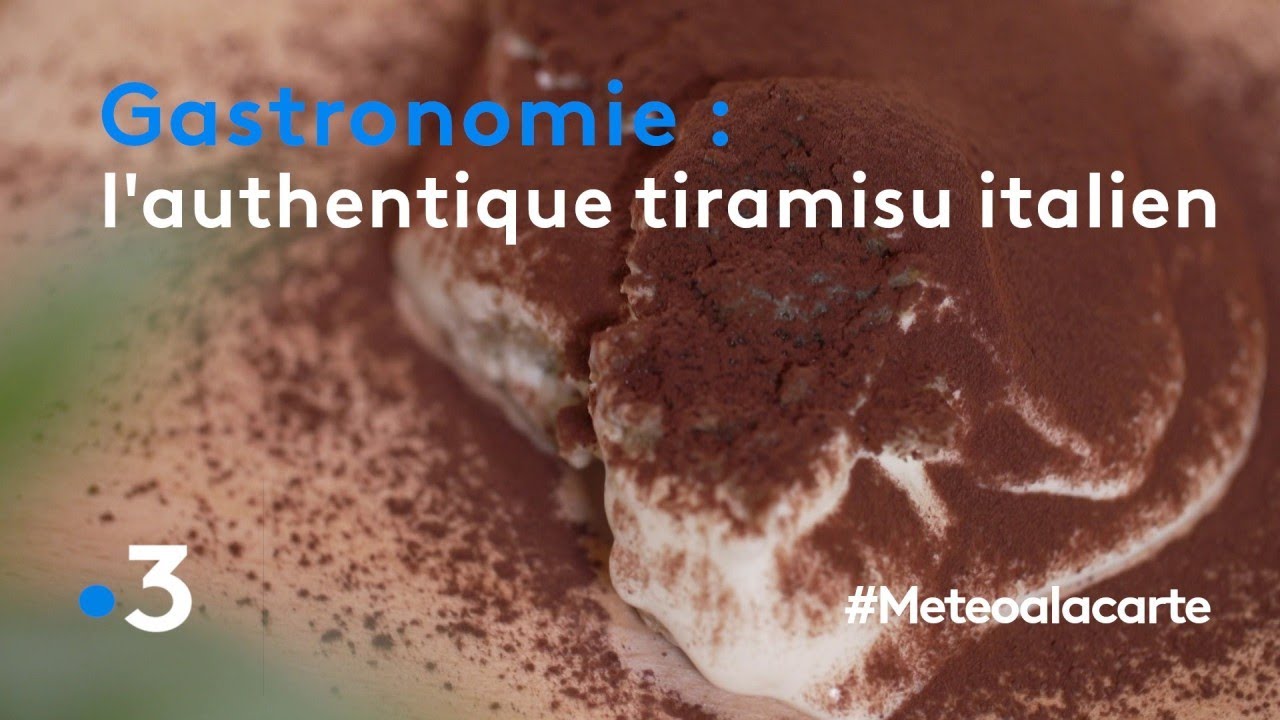 Gastronomie : l'authentique tiramisu italien - Météo à la carte